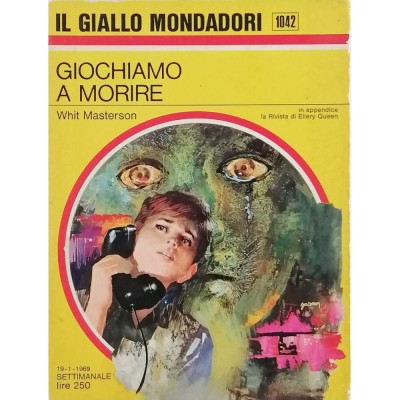 Giochiamo a morire Whit Masterson Il Giallo Mondadori n 1042 gennaio 1969