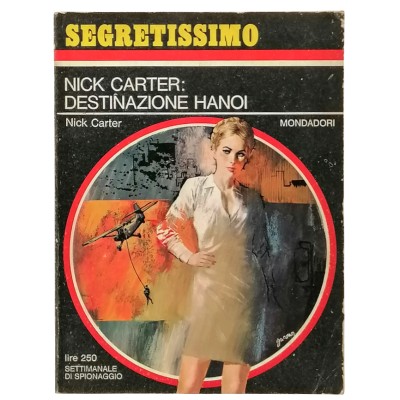 Nick Carter Destinazione Hanoi Nick Carter Segretissimo Mondadori n 199
