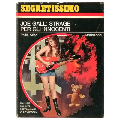 Joe Gall Strage per gli innocenti Philip Atlee Segretissimo Mondadori n 274
