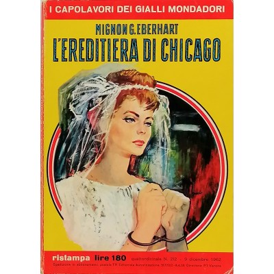 L'ereditiera di Chicago I Capolavori dei Gialli Mondadori n 212 dicembre 1962