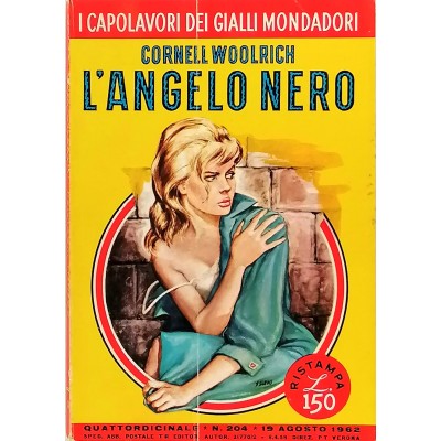 L'angelo nero Woolrich I Capolavori dei Gialli Mondadori n 204 agosto 1962