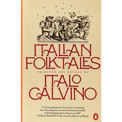 Italian Folktales selected and retold by Italo Calvino Penguin Books 1982