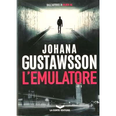 L'Emulatore Johana Gustawsson La Corte Editore 2018