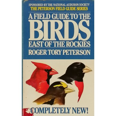 A Field Guide to the Birds East of the Rockies Roger Tory Peterson