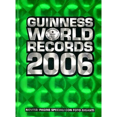 Guinness World Records 2006 Novità Pagine Speciali con Foto Giganti