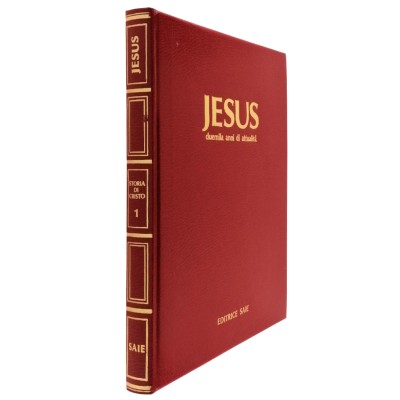 Jesus Duemila Anni di Attualità volume I Storia di Cristo Editrice SAIE 1978