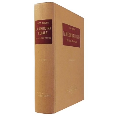 La Medicina Legale per il medico pratico Folco Domenici Wassermann 1961