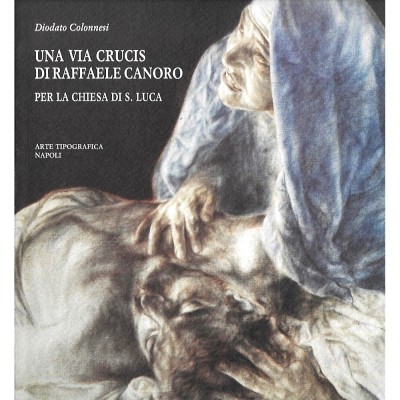 Una Via Crucis di Raffaele Canoro per la Chiesa di S. Luca Arte Tipografia
