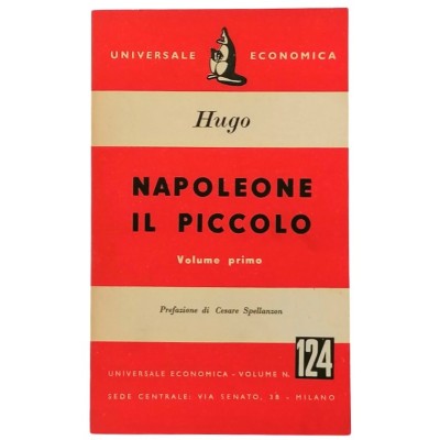 Napoleone Il Piccolo Volume 1 Victor Hugo Universale Economica 1952