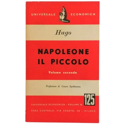 Napoleone Il Piccolo Volume 2 Victor Hugo Universale Economica 1952