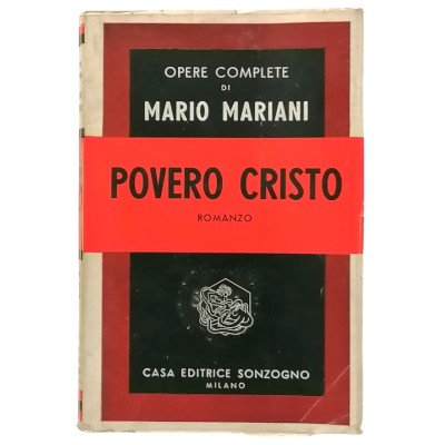 Povero Cristo Mario Mariani Casa Editrice Sonzogno 1947