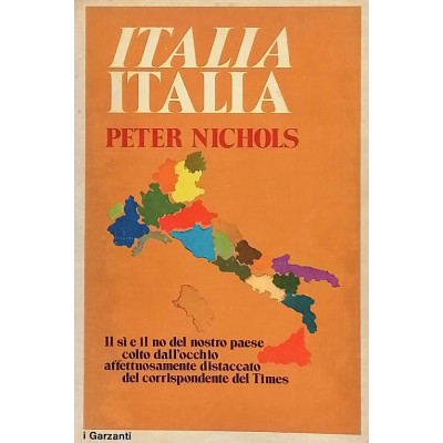 Italia Italia Peter Nichols Aldo Garzanti Editore 1975