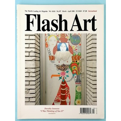 Rivista Flash Art Doroty Iannone n 247 marzo-aprile 2006 International