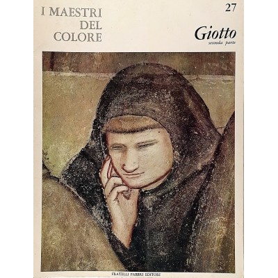Giotto prima parte I Maestri del Colore Fratelli Fabbri Editori 1964