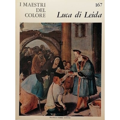 Luca di Leida I Maestri del Colore Fratelli Fabbri Editori 1966