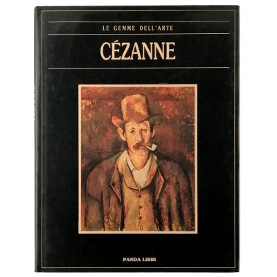 Cèzanne Le Gemme dell'Arte Monografia n 17 Edizioni Panda Libri 1990