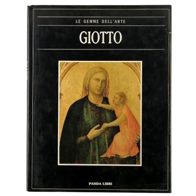 Giotto Le Gemme dell'Arte Monografia n 30 Edizioni Panda Libri 1990