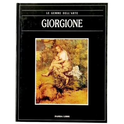 Giorgione Le Gemme dell'Arte Monografia n 41 Edizioni Panda Libri 1990