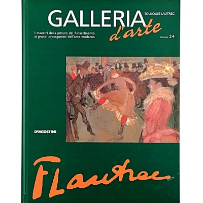 Henri De Toulouse Lautrec Galleria d'Arte volume 24 De Agostini 2001