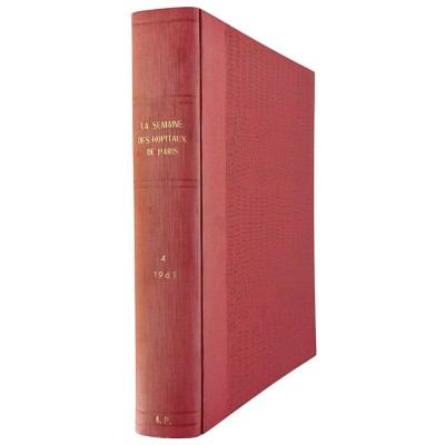 La Semaine des Hopitaux de Paris tome 4 novembre-decembre L'Expansion Scientifique 1961
