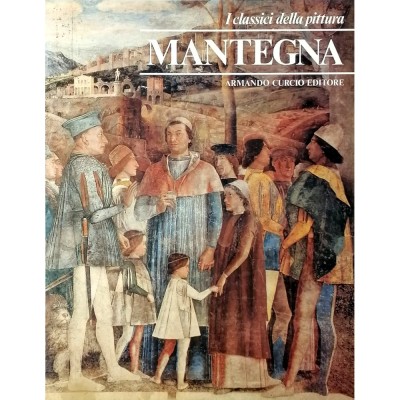 Mantegna I Classici della Pittura Armando Curcio Editore 1980