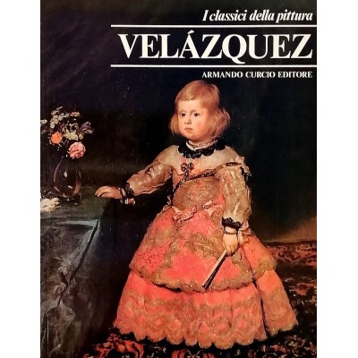Velàzquez I Classici della Pittura Armando Curcio Editore 1980