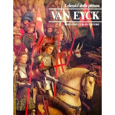 Van Eyck I Classici della Pittura Armando Curcio Editore 1980