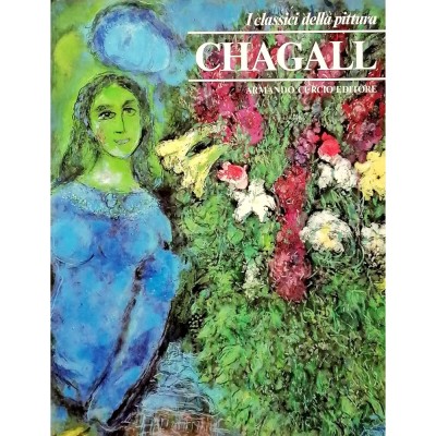 Chagall I Classici della Pittura Armando Curcio Editore 1980