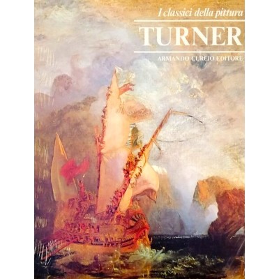 Turner I Classici della Pittura Armando Curcio Editore 1980