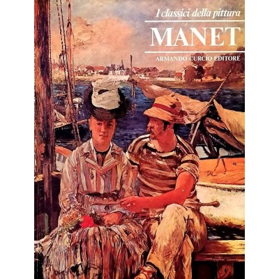 Manet I Classici della Pittura Armando Curcio Editore 1980