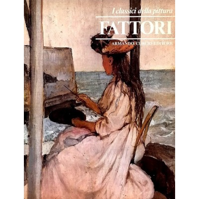 Fattori I Classici della Pittura Armando Curcio Editore 1980