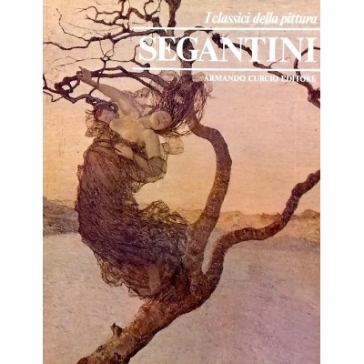 Segantini I Classici della Pittura Armando Curcio Editore 1980