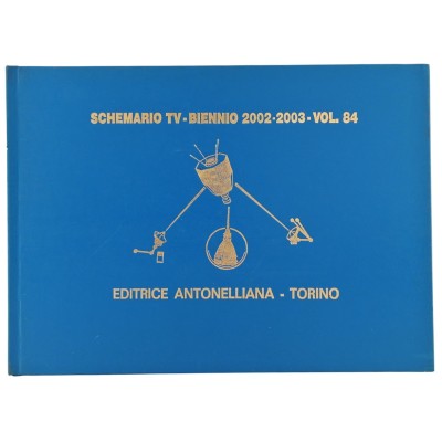Vintage Schemario TV Biennio 2002 - 2003 volume 84 Editrice Antonelliana