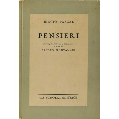 Biagio Pascal Pensieri Fausto Montanari La Scuola Editrice 1951