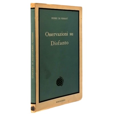 Osservazioni su Diofanto Pierre De Fermat Editore Boringhieri 1960