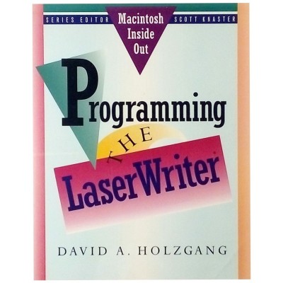 David A Holzgang Programming the Laser Writer Specialized Manual