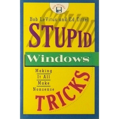 Bob Le Vitus - Ed Tittel Stupid Windows Specialized Manual