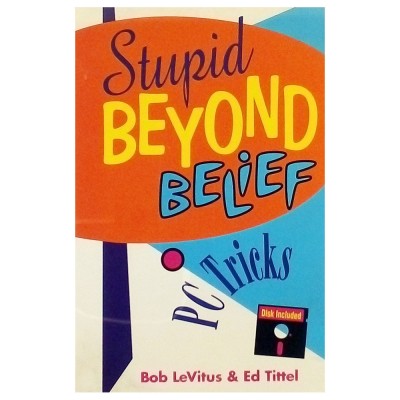 Bob LeVitus - Ed Tittle Stupid Beyond Belief Specialized Manual
