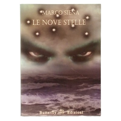 Le nove stelle Marco Siena Butterfly Edizioni 2011