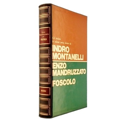 Montanelli-Mandruzzato Foscolo Rizzoli I edizione 1978