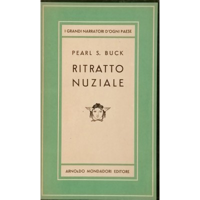 Ritratto nuziale Pearl S Buck Romanzo Arnoldo Mondadori Editore 1949