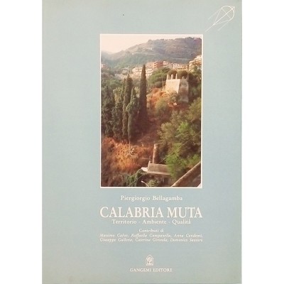 Calabria Muta Storia Locale Piergiorgio Bellagamba Gangemi 1993
