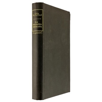 La ragazza drogata John Mc Partland Romanzo Longanesi & C. 1957