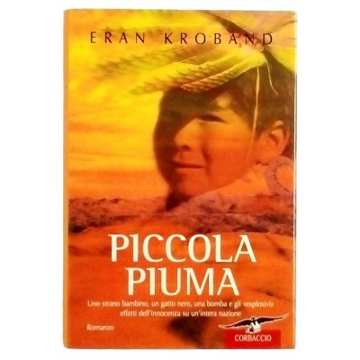Piccola Piuma Eran Kroband Romanzo Corbaccio Editore 2002