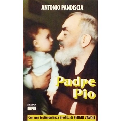 Padre Pio Biografia Antonio Pandiscia Edizioni Nuova ERI 1993
