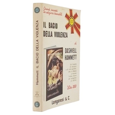 Il bacio della violenza Dashiell Hammett Narrativa Longanesi & C 1968