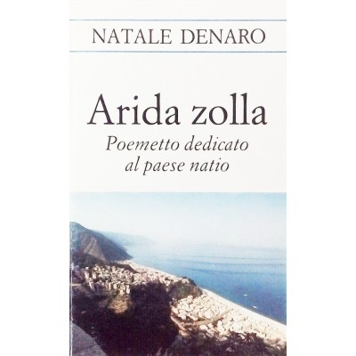 Poemetto Arida zolla dedicato al paese natio Natale Denaro