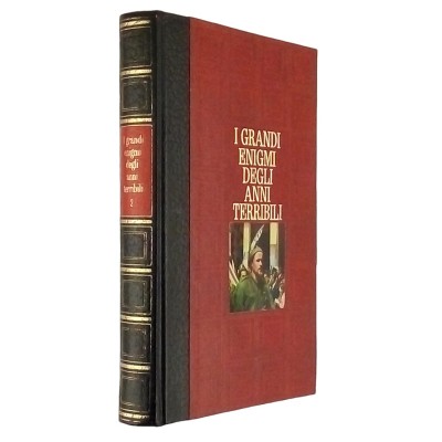 I Grandi Enigmi degli anni Terribili volume 2 Storia Edizioni Cremille 1970
