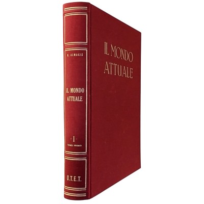 Il Mondo Attuale di Roberto Almagià volume I Tomo I UTET 1953