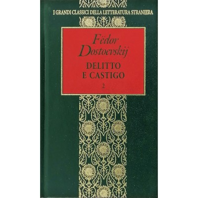 Delitto e Castigo Fedor Dostoevskij volume II Letteratura Fabbri Editori 1996